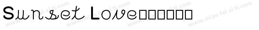Sunset Love字体转换